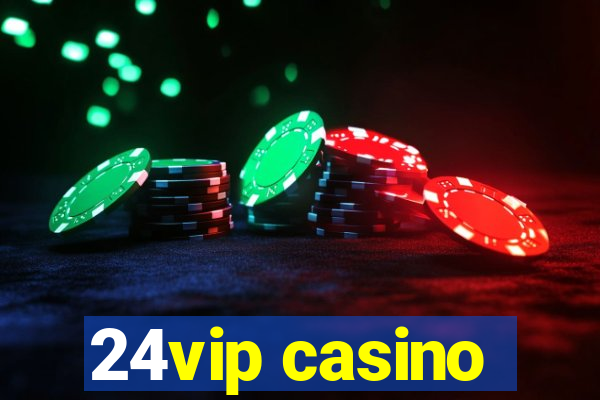 24vip casino