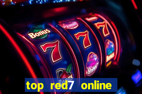 top red7 online slot sites