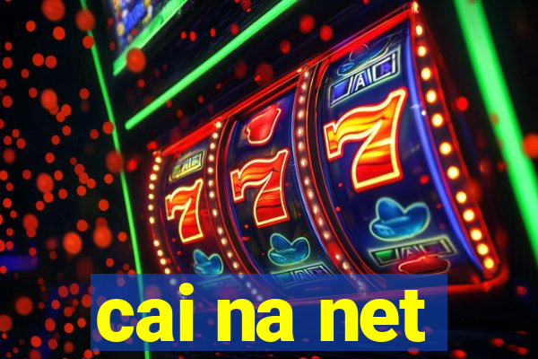 cai na net