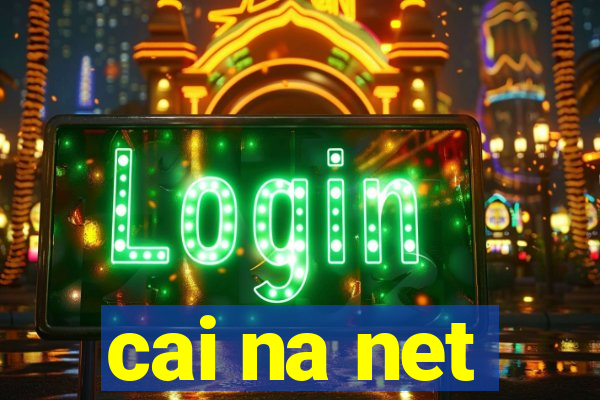 cai na net