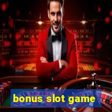 bonus slot game