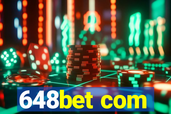 648bet com