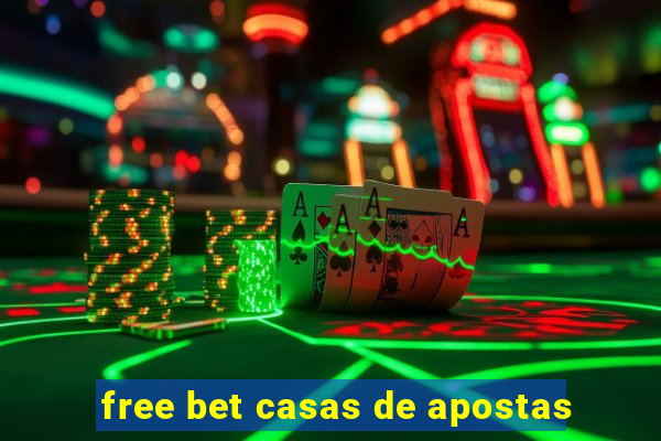 free bet casas de apostas