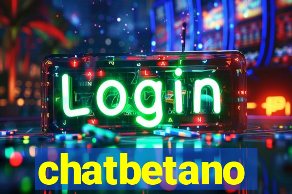 chatbetano