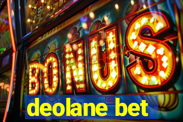 deolane bet