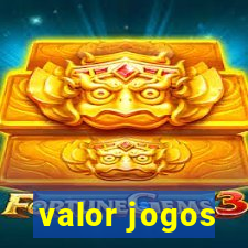 valor jogos