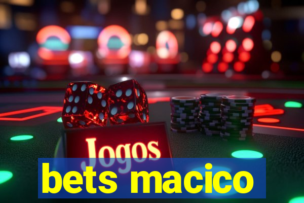 bets macico