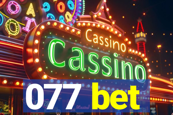 077 bet