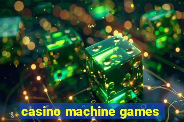 casino machine games