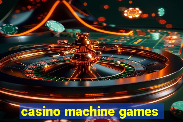 casino machine games