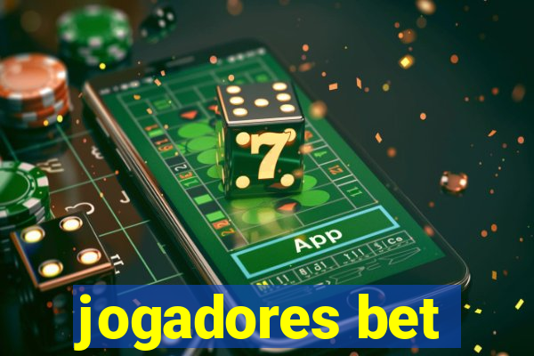 jogadores bet