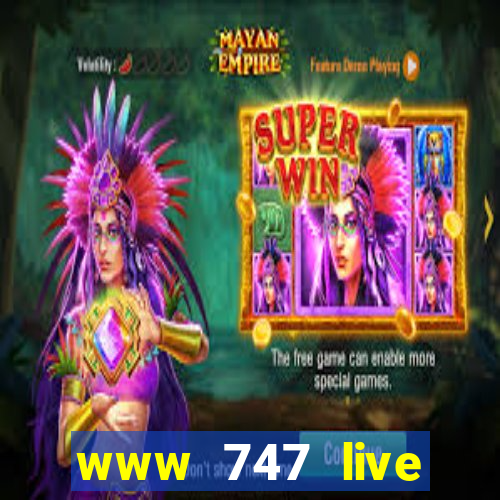 www 747 live casino login