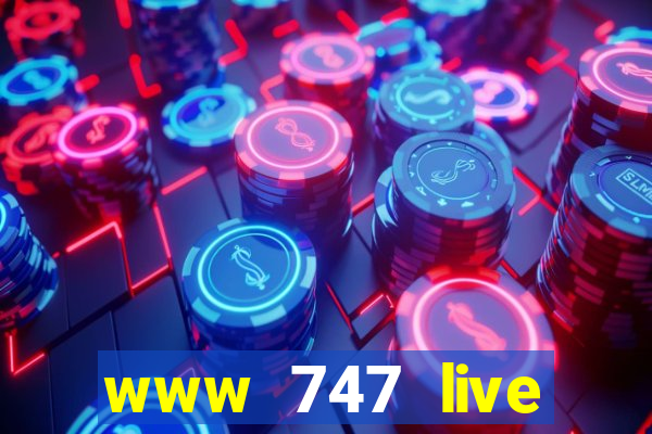 www 747 live casino login