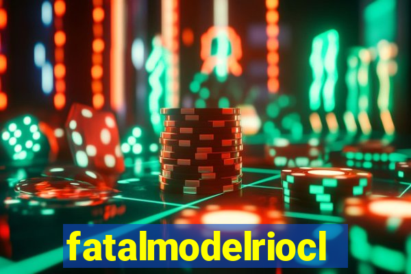 fatalmodelrioclarosp