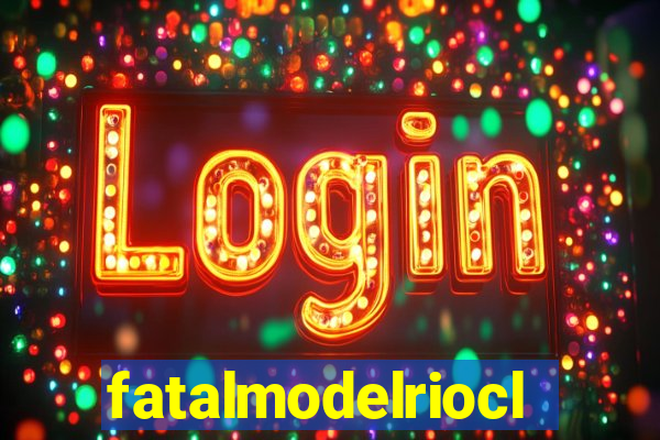 fatalmodelrioclarosp