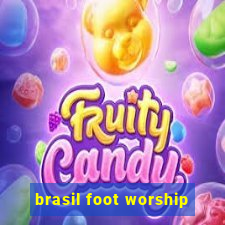 brasil foot worship