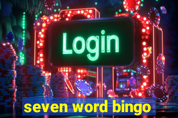 seven word bingo