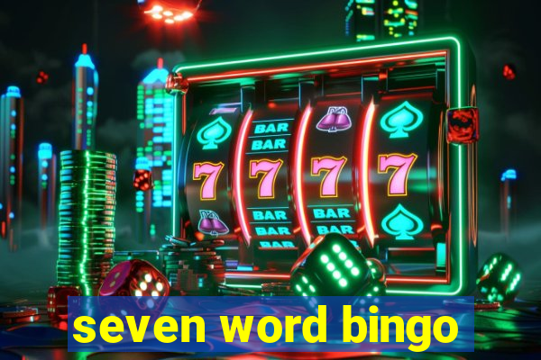 seven word bingo