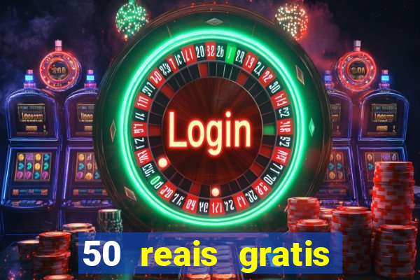 50 reais gratis para apostar