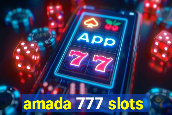 amada 777 slots