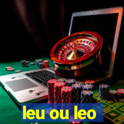 leu ou leo