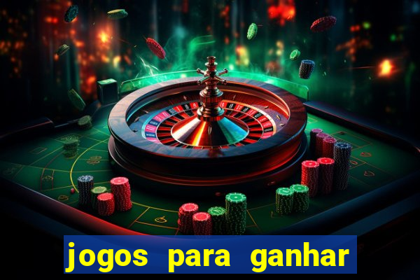 jogos para ganhar dinheiro fácil e rápido