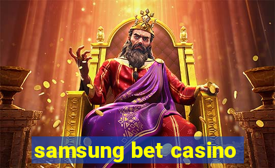 samsung bet casino