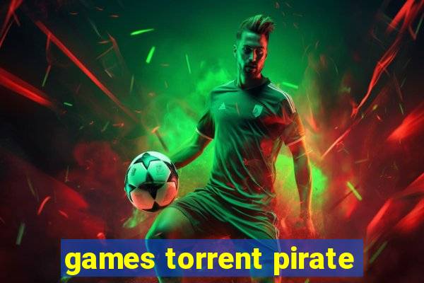 games torrent pirate