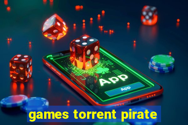 games torrent pirate