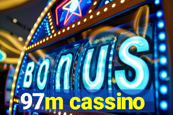 97m cassino