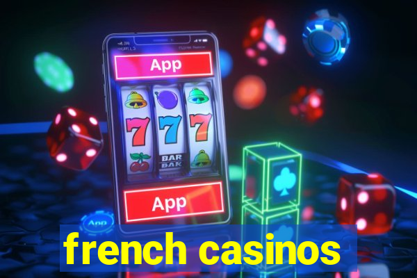 french casinos