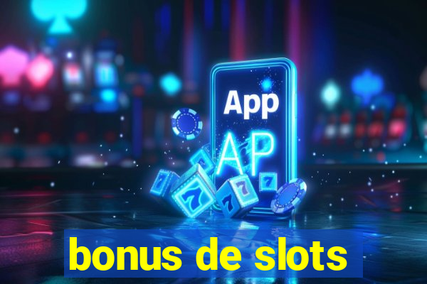 bonus de slots