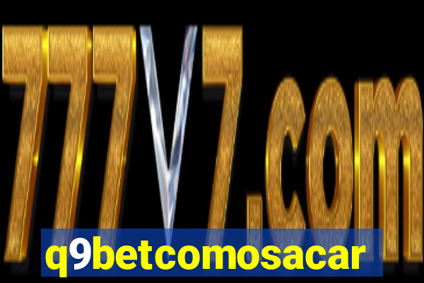 q9betcomosacar