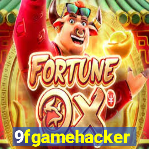 9fgamehacker