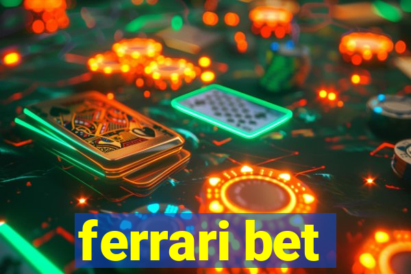 ferrari bet