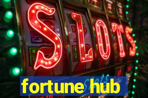 fortune hub