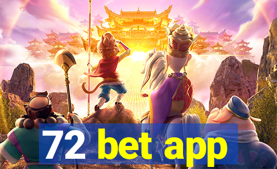 72 bet app