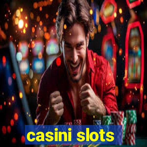 casini slots