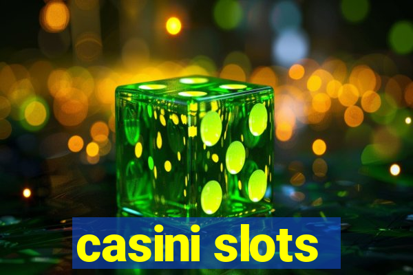 casini slots