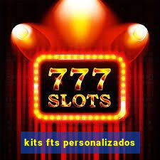 kits fts personalizados