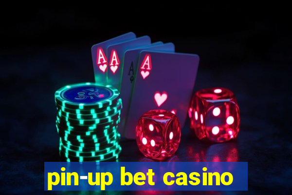 pin-up bet casino