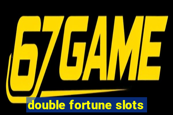 double fortune slots