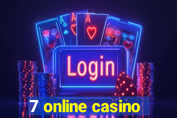 7 online casino