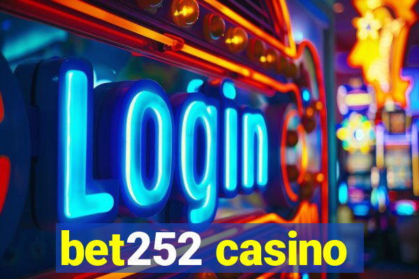 bet252 casino