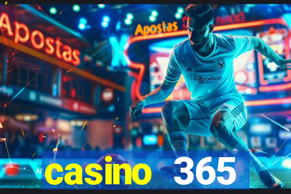 casino 365 online.net casino