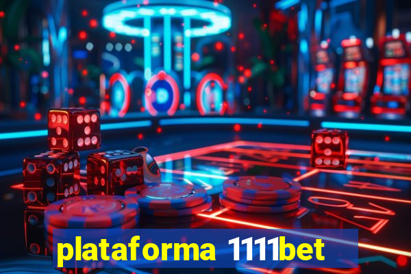 plataforma 1111bet