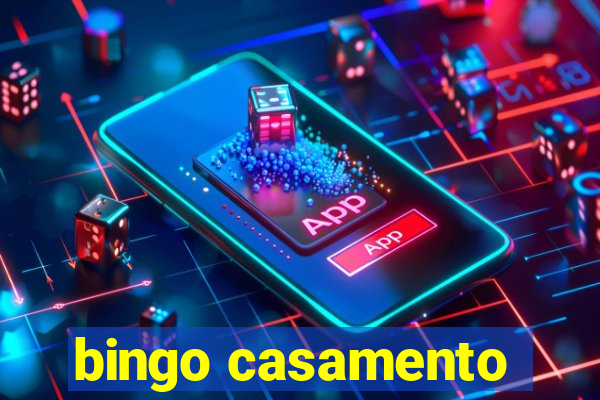 bingo casamento