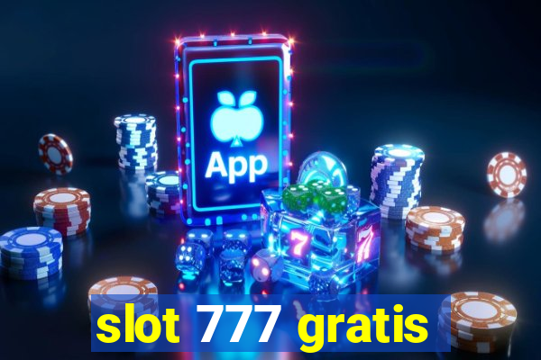 slot 777 gratis