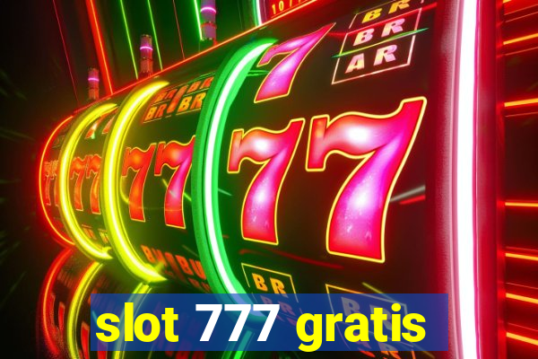 slot 777 gratis