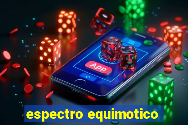 espectro equimotico